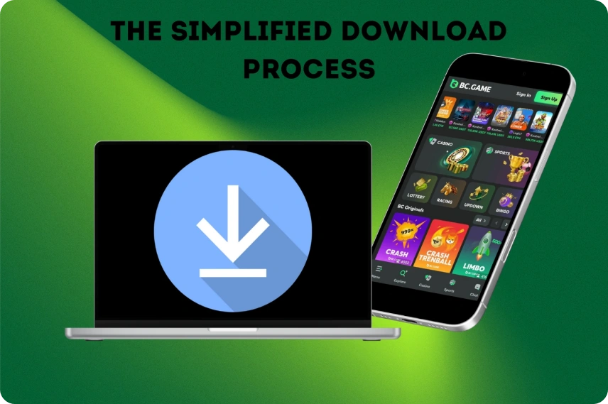 The Simplified Download Process
